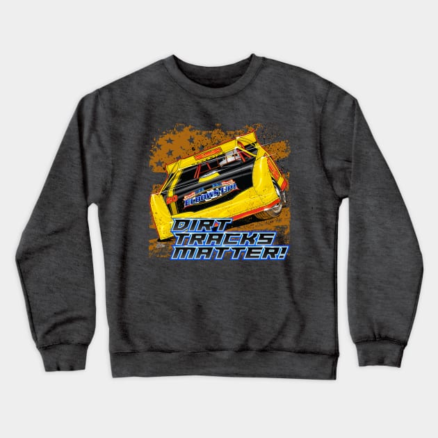 Dirt Track Matters! Crewneck Sweatshirt by Artslave Custom Car Art